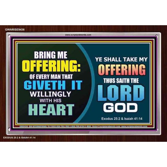 WILLINGLY OFFERING UNTO THE LORD GOD   Christian Quote Framed   (GWARISE9436)   