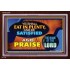 YE SHALL EAT IN PLENTY AND BE SATISFIED   Framed Religious Wall Art    (GWARISE9486)   "33x25"