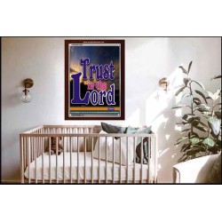 TRUST IN THE LORD   Christian Artwork Acrylic Glass Frame   (GWARK1030)   "25X33"