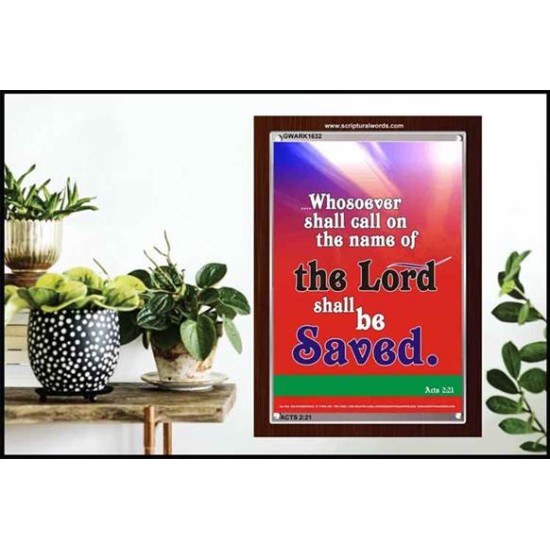 WHOSOEVER SHALL CALL   Inspiration Wall Art Frame   (GWARK1632)   