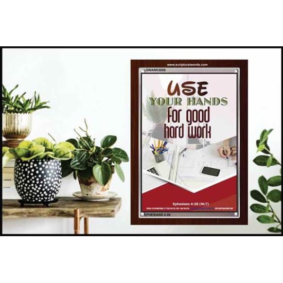 USE YOUR HANDS FOR GOOD HARD WORK   Bible Verse Wall Art Frame   (GWARK5059)   