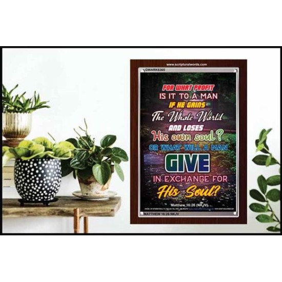 WHAT WILL A MAN GIVE IN EXCHANGE FOR HIS SOUL   Wall Art Poster   (GWARK6365)   