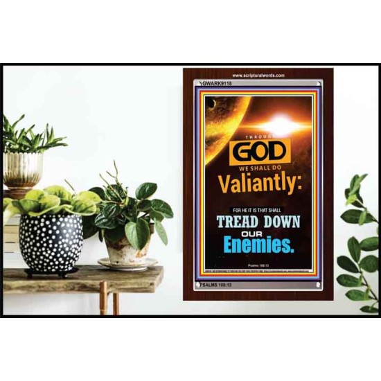 WE SHALL DO VALIANTLY   Printable Bible Verse to Frame   (GWARK9118)   