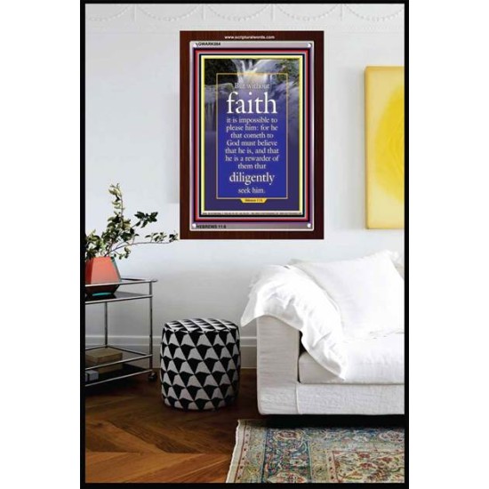 WITHOUT FAITH IT IS IMPOSSIBLE TO PLEASE THE LORD   Christian Quote Framed   (GWARK084)   