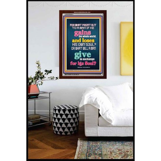 WHAT DOES IT PROFIT TO GAIN THE WHOLE WORLD   Bible Verses For the Kids Frame    (GWARK6511)   