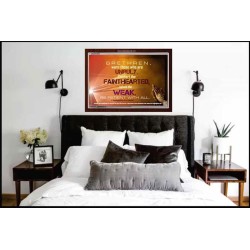 UPHOLD THE WEAK   Inspirational Wall Art Frame   (GWARK4008)   "33X25"