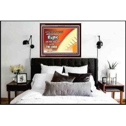 WALK IN MY WAYS AND DO WHAT IS RIGHT   Framed Scripture Art   (GWARK9451)   "33X25"