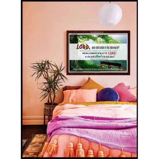 WHO SHALL ABIDE IN THY TABERNACLE   Decoration Wall Art   (GWARK4049)   