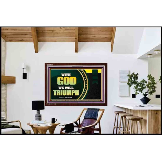 WITH GOD WE WILL TRIUMPH   Large Frame Scriptural Wall Art   (GWARK9382)   