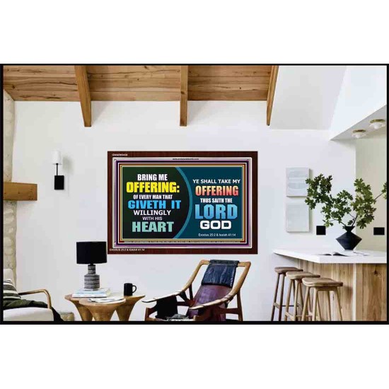 WILLINGLY OFFERING UNTO THE LORD GOD   Christian Quote Framed   (GWARK9436)   