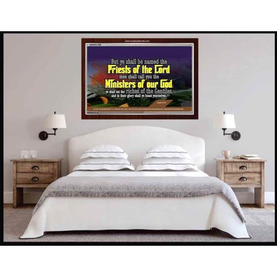 YE SHALL BE NAMED THE PRIESTS THE LORD   Bible Verses Framed Art Prints   (GWARK1546)   