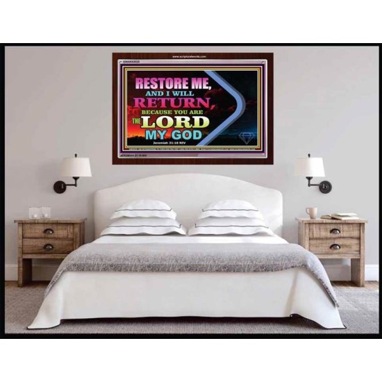 RESTORE ME AND I WILL RETURN   Acrylic Glass Framed Wall Decoration   (GWARK8920)   