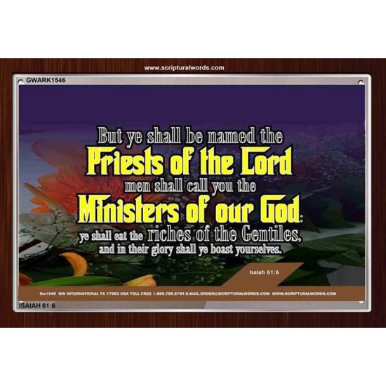 YE SHALL BE NAMED THE PRIESTS THE LORD   Bible Verses Framed Art Prints   (GWARK1546)   
