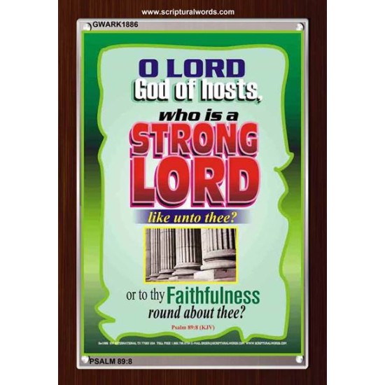 WHO IS A STRONG LORD LIKE UNTO THEE   Inspiration Frame   (GWARK1886)   