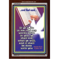 ABIDE IN ME AND YOUR NEEDS SHALL BE FULFILLED   Scripture Art Prints   (GWARK224)   