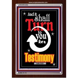 TURN TO YOU FOR A TESTIMONY   Framed Lobby Wall Decoration   (GWARK3354)   "25X33"