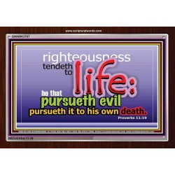 RIGHTEOUSNESS TENDETH TO LIFE   Bible Verses Framed for Home Online   (GWARK3767)   
