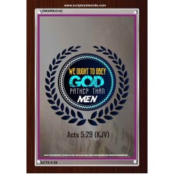 WE OUGHT TO OBEY GOD   Inspirational Bible Verse Framed   (GWARK4142)   "25X33"