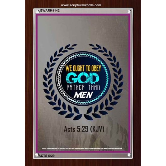 WE OUGHT TO OBEY GOD   Inspirational Bible Verse Framed   (GWARK4142)   