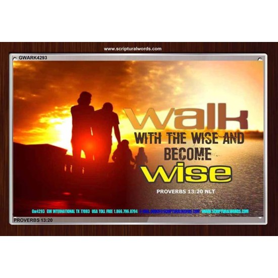 WALK WITH THE WISE   Framed Bible Verses   (GWARK4293)   