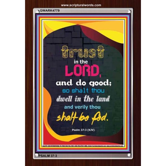 TRUST IN THE LORD   Bible Verses Framed Art   (GWARK4779)   