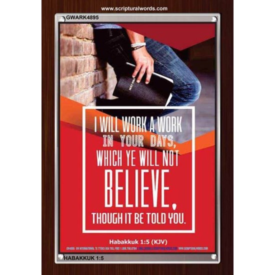 WILL YE WILL NOT BELIEVE   Bible Verse Acrylic Glass Frame   (GWARK4895)   