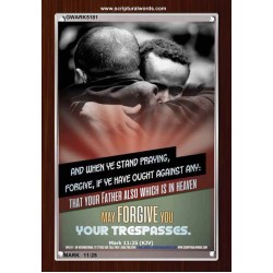 WHEN YE STAND PRAYING FORGIVE   Bible Verse Frame for Home Online   (GWARK5181)   "25X33"