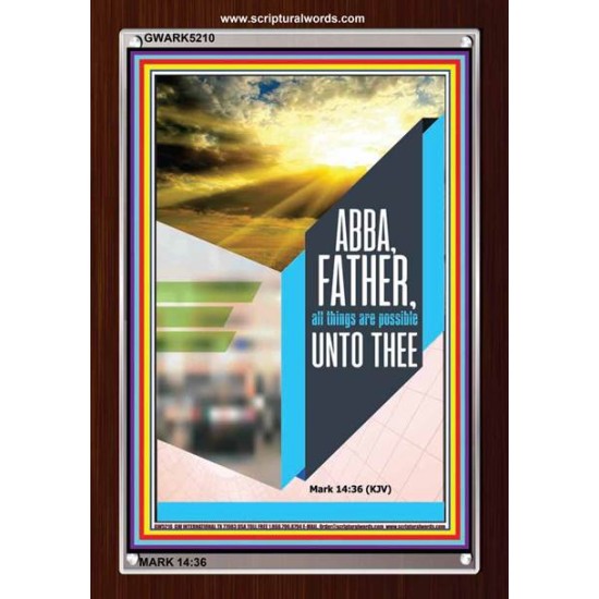 ABBA FATHER   Encouraging Bible Verse Framed   (GWARK5210)   