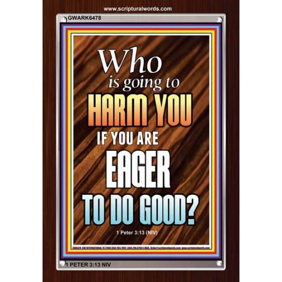 WHO IS GOING TO HARM YOU   Frame Bible Verse   (GWARK6478)   