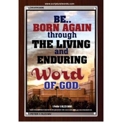 BE BORN AGAIN   Bible Verses Poster   (GWARK6496)   "25X33"