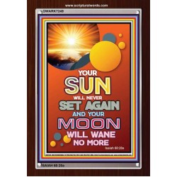 YOUR SUN WILL NEVER SET   Frame Bible Verse Online   (GWARK7249)   