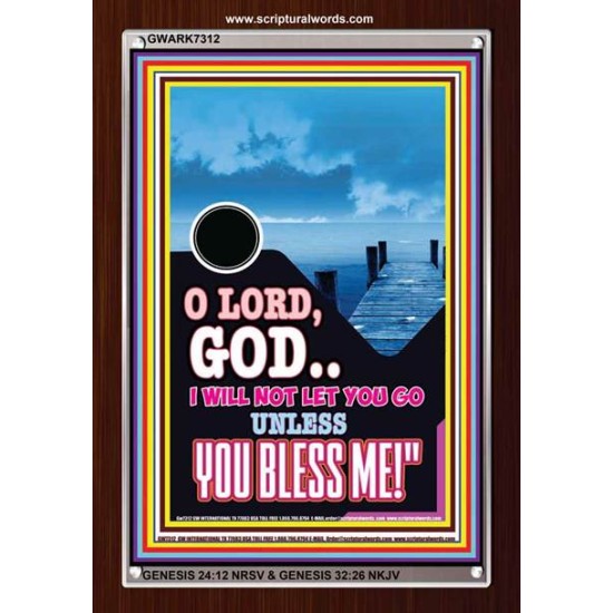 UNLESS YOU BLESS ME   Bible Verses Wall Art   (GWARK7312)   