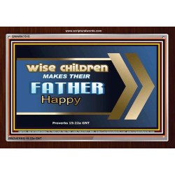 WISE CHILDREN MAKES THEIR FATHER HAPPY   Wall & Art Dcor   (GWARK7515)   "33X25"