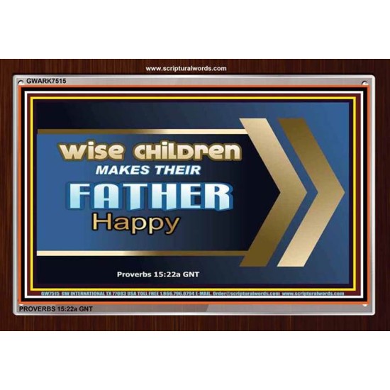 WISE CHILDREN MAKES THEIR FATHER HAPPY   Wall & Art Dcor   (GWARK7515)   