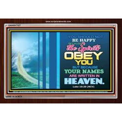 YOUR NAMES ARE WRITTEN IN HEAVEN   Christian Quote Framed   (GWARK7527)   "33X25"