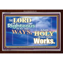 RIGHTEOUS IN ALL HIS WAYS   Scriptures Wall Art   (GWARK8357)   
