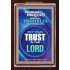 TRUST IN THE LORD   Framed Bible Verse   (GWARK8573)   "25X33"