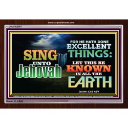SING UNTO JEHOVAH   Acrylic Glass framed scripture art   (GWARK8901)   