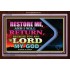 RESTORE ME AND I WILL RETURN   Acrylic Glass Framed Wall Decoration   (GWARK8920)   "33X25"