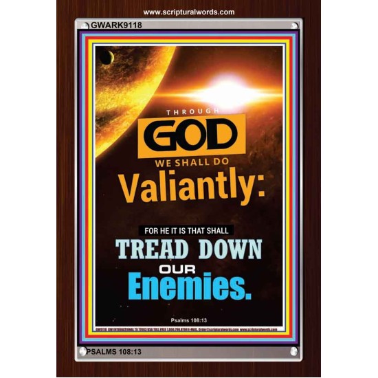 WE SHALL DO VALIANTLY   Printable Bible Verse to Frame   (GWARK9118)   