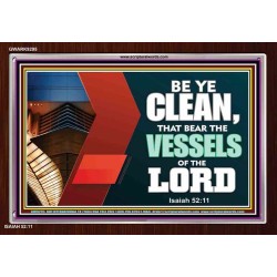 VESSELS OF THE LORD   Frame Bible Verse Art    (GWARK9295)   "33X25"