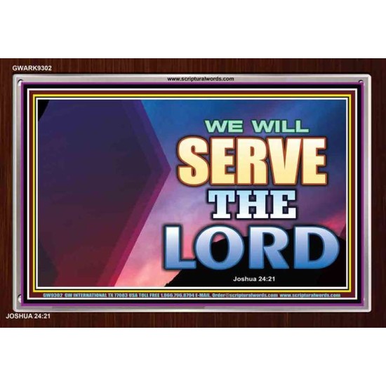 WE WILL SERVE THE LORD   Frame Bible Verse Art    (GWARK9302)   