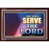 WE WILL SERVE THE LORD   Frame Bible Verse Art    (GWARK9302)   "33X25"