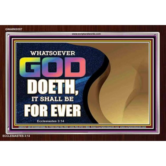 WHATSOEVER GOD DOETH IT SHALL BE FOR EVER   Art & Dcor Framed   (GWARK9357)   