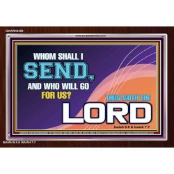 WHOM SHALL I SEND?   Art & Dcor Frame   (GWARK9358)   "33X25"