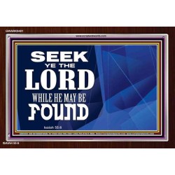 SEEK YE THE LORD   Bible Verses Framed for Home Online   (GWARK9401)   