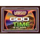 WORSHIP GOD FOR THE TIME IS AT HAND   Acrylic Glass framed scripture art   (GWARK9500)   