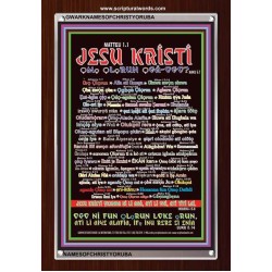 NAMES OF JESUS CHRIST WITH BIBLE VERSES IN YORUBA LANGUAGE {Oruko Jesu Kristi}   Frame Wall Art   (GWARKNAMESOFCHRISTYORUBA)   "25X33"