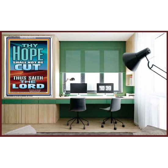 YOUR HOPE SHALL NOT BE CUT OFF   Inspirational Wall Art Wooden Frame   (GWARMOUR9231)   