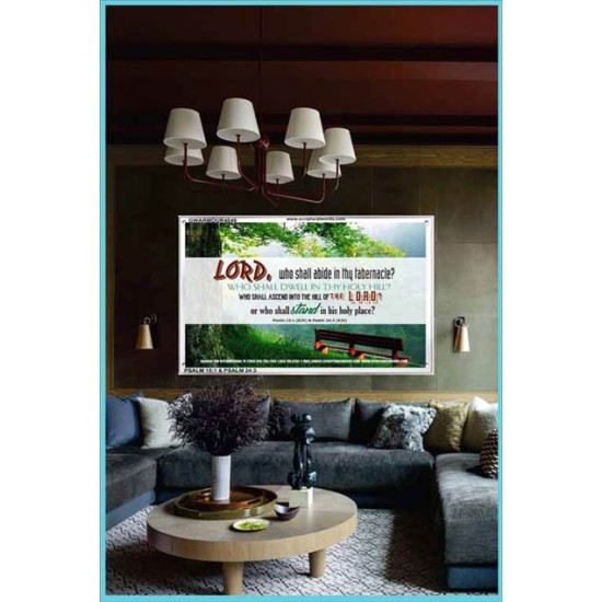 WHO SHALL ABIDE IN THY TABERNACLE   Decoration Wall Art   (GWARMOUR4049)   